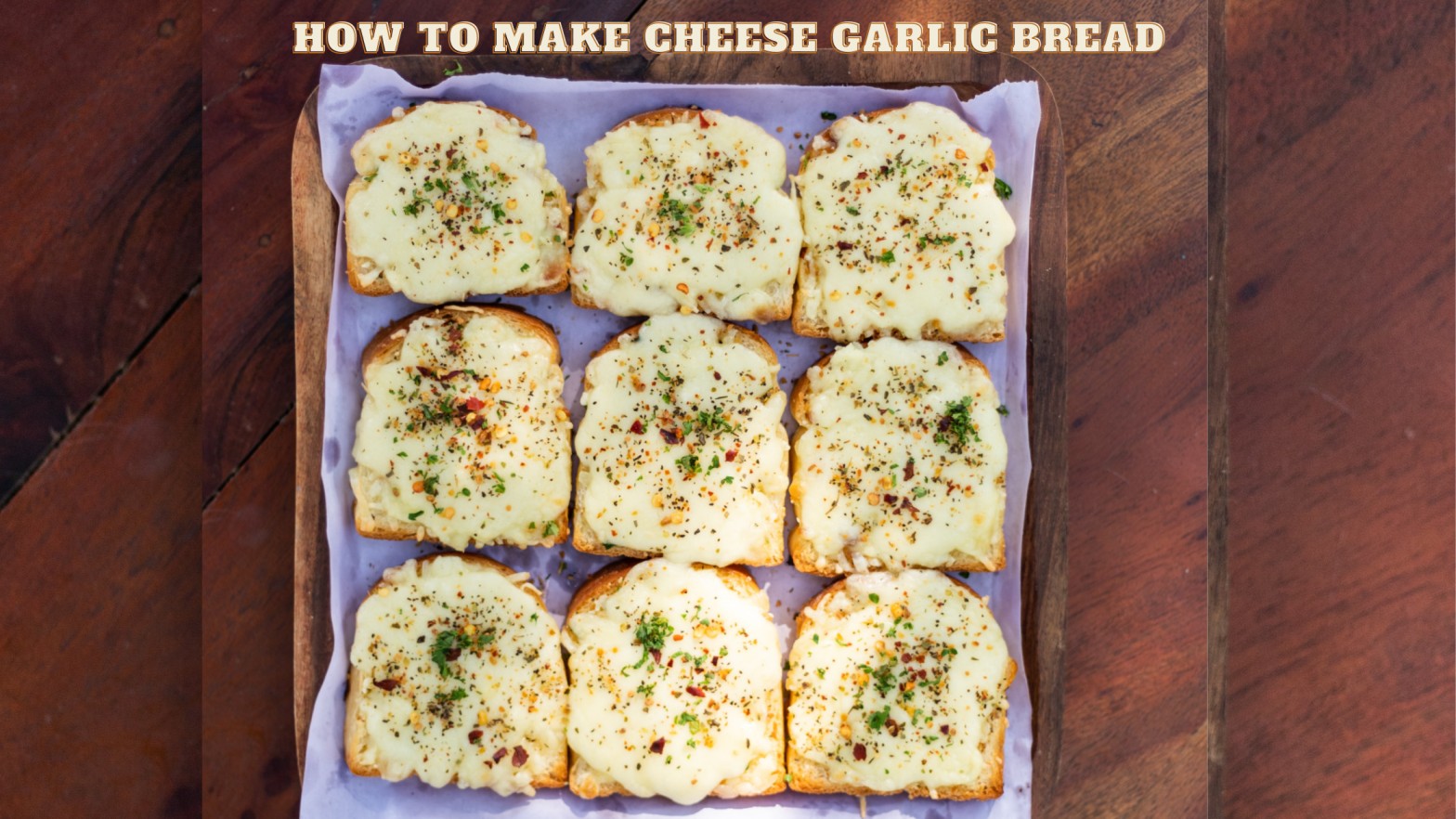 Best Recipe To Make Cheesy Garlic Bread Orientasian